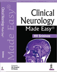 CLINICAL NEUROLOGY MADE EASY 1/E, 2018, HV SRINIVAS