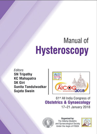 AICOG MANUAL OF HYSTEROSCOPY 1/E, 2018, SN TRIPATHY