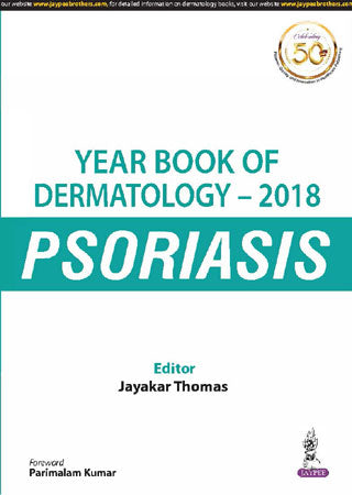 YEARBOOK OF DERMATOLOGY -2018 PSORIASIS 1/E, 2019, JAYAKAR THOMAS