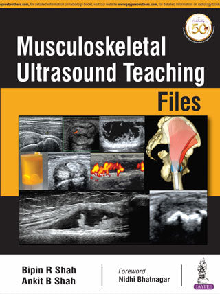 MUSCULOSKELETAL ULTRASOUND TEACHING FILES 1/E, 2019, BIPIN R SHAH