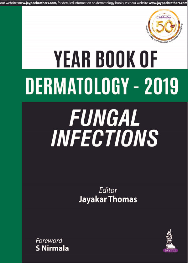 YEAR BOOK OF DERMATOLOGY - 2019 FUNGAL INFECTIONS 1/E, 2019, JAYAKAR THOMAS