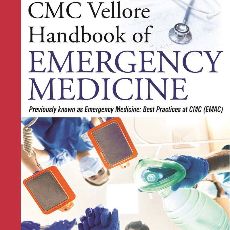 CMC VELLORE HANDBOOK OF EMERGENCY MEDICINE 3/E R.P., 2025, KPP ABHILASH