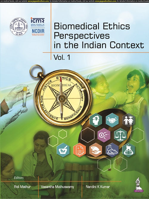 BIOMEDICAL ETHICS PERSPECTIVES IN THE INDIAN CONTEXT (VOL.1) 1/E, 2022, ROLI MATHUR
