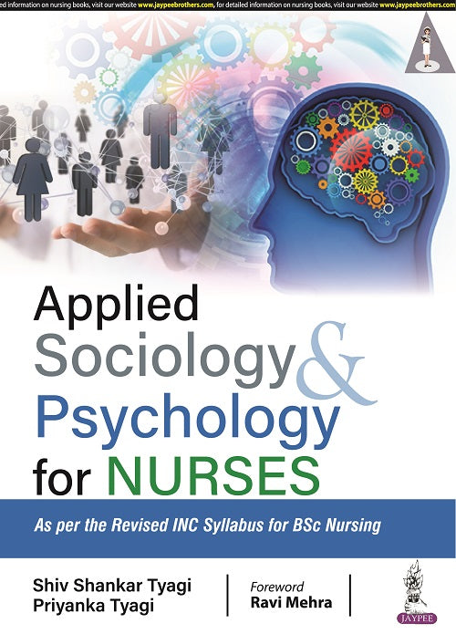 APPLIED SOCIOLOGY & PSYCHOLOGY FOR NURSES 1/E R.P., 2024, SHIV SHANKAR TYAGI