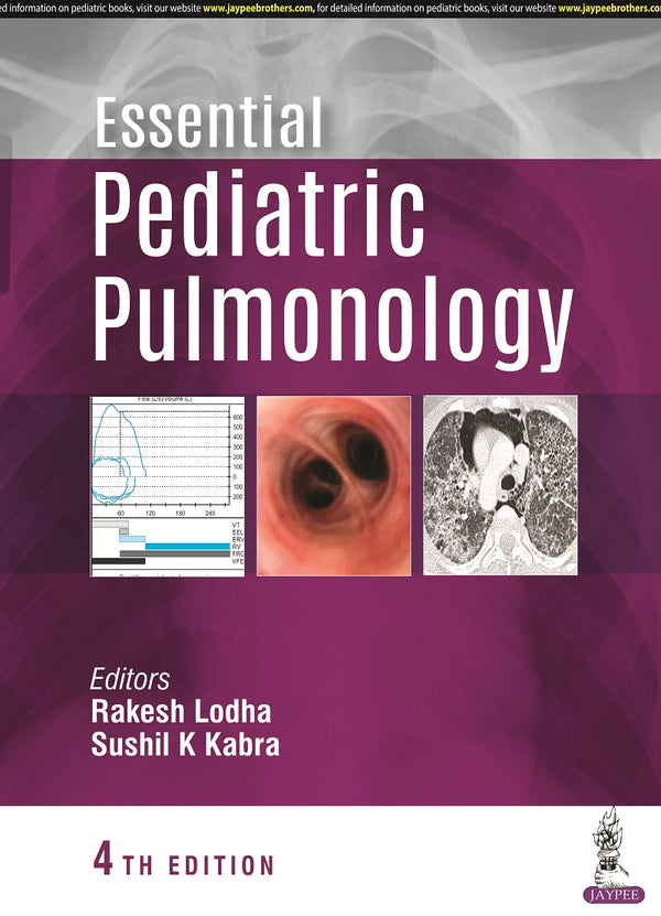 ESSENTIAL PEDIATRIC PULMONOLOGY 4/E, 2023, RAKESH LODHA