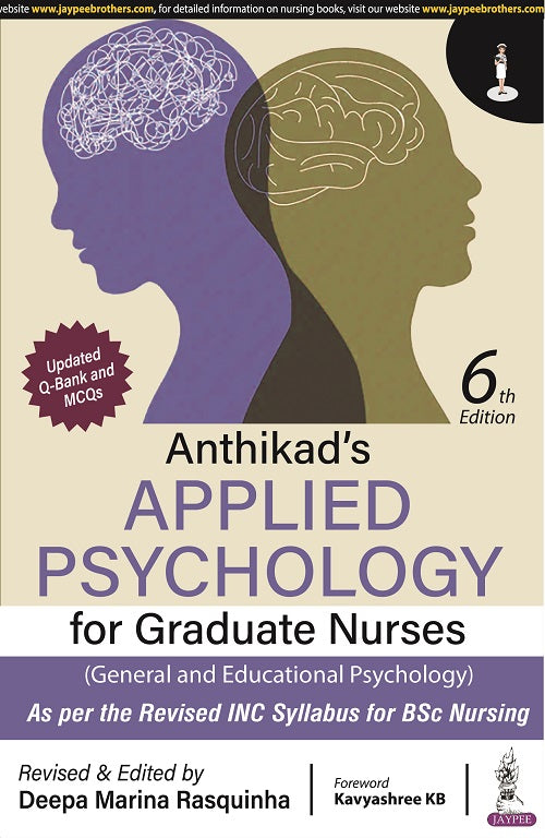 ANTHIKAD’S APPLIED PSYCHOLOGY FOR GRADUATE NURSES (GENERAL AND EDUCATIONAL PSYCHOLOGY) 6/E R.P., 2025, DEEPA MARINA RASQUINHA