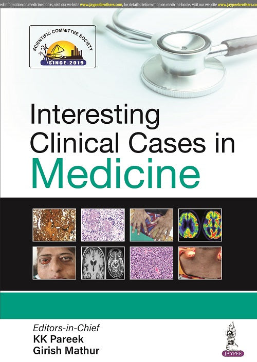 INTERESTING CLINICAL CASES IN MEDICINE 1/E, 2022, KK PAREEK