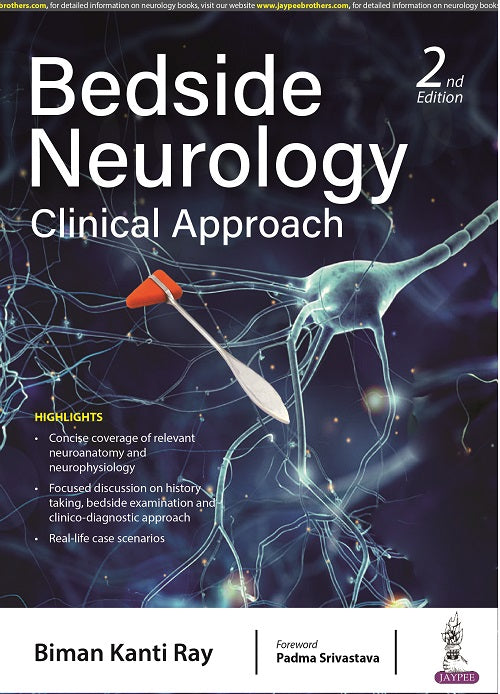 BEDSIDE NEUROLOGY: CLINICAL APPROACH 2/E R.P., 2025, BIMAN KANTI RAY