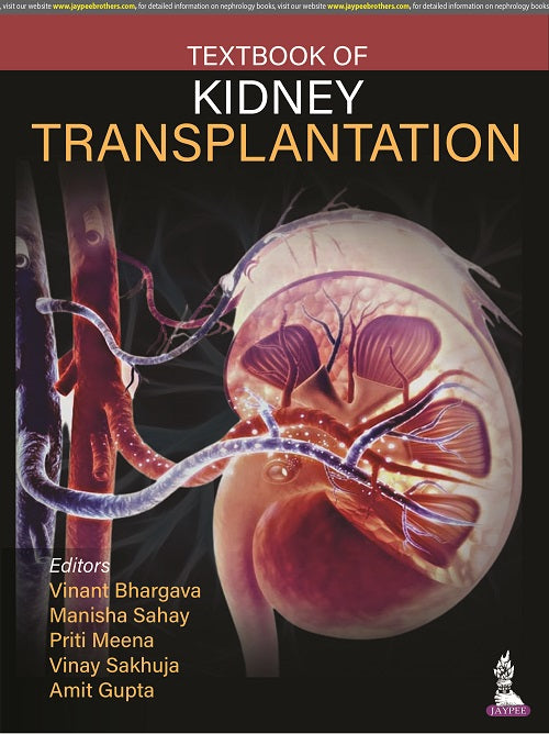TEXTBOOK OF KIDNEY TRANSPLANTATION 1/E, 2023, VINANT BHARGAVA
