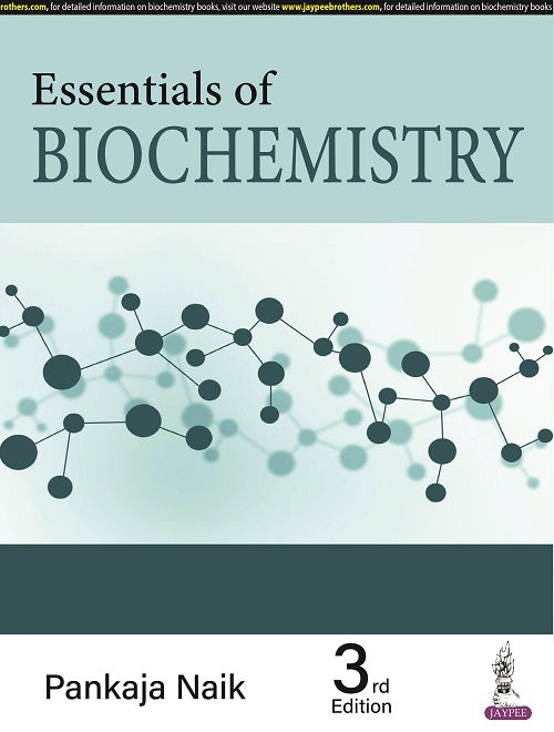 ESSENTIALS OF BIOCHEMISTRY 3/E R.P., 2024, PANKAJA NAIK