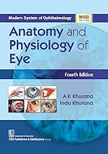 Anatomy and Physiology of Eye 4th/2024 by A K Khurana, Indu Khurana
