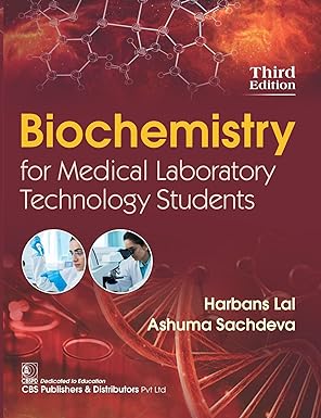 Biochemistry for Medical Laboratory Technology Students 3rd/2024 by Harbans Lal
