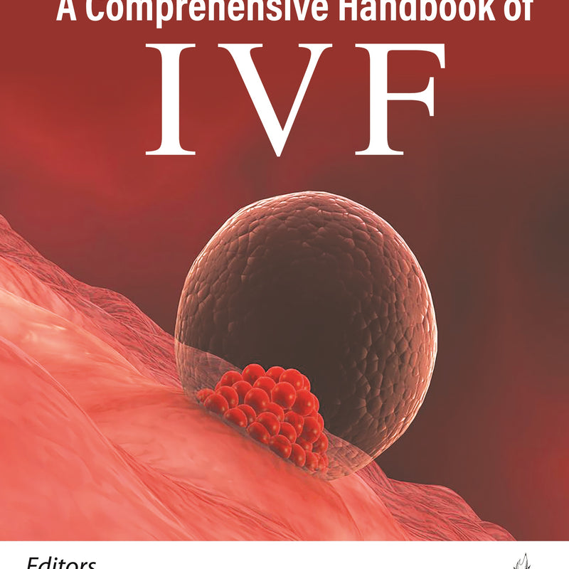 A COMPREHENSIVE HANDBOOK OF IVF 1/E, 2024, SUSHMA DESHMUKH