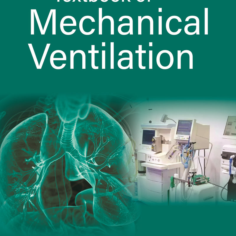 TEXTBOOK OF MECHANICAL VENTILATION 1/E, 2024, ATUL PRABHAKAR KULKARNI