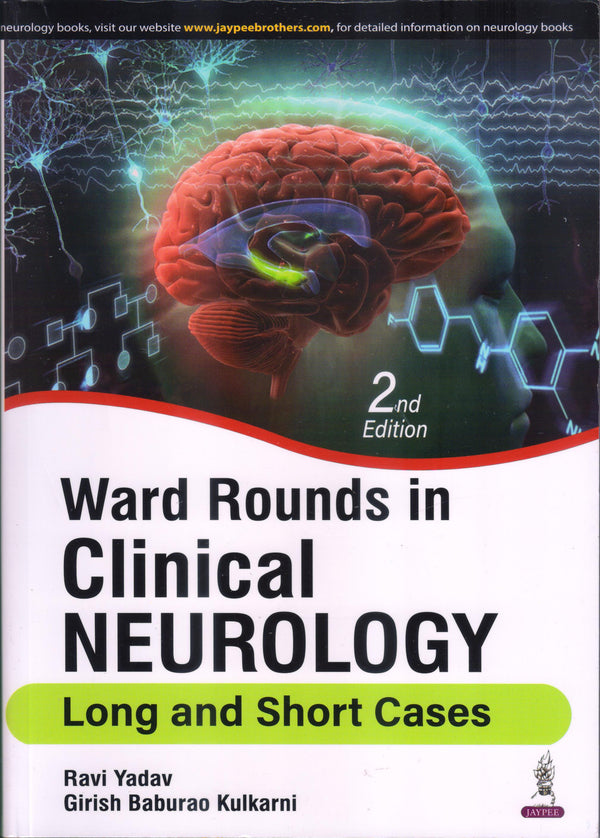 Ward Rounds in Clinical Neurology 2nd/2024 by Ravi Yadav