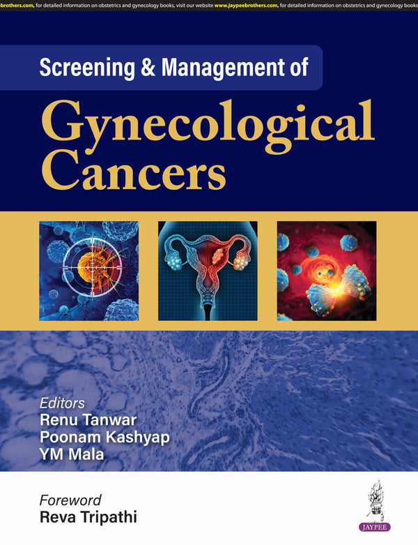 RENU TANWAR, SCREENING & MANAGEMENT OF GYNECOLOGICAL CANCERS, 1/E, 9789356964549