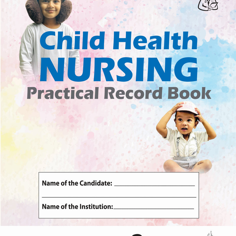 CHILD HEALTH NURSING PRACTICAL RECORD BOOK 3/E R.P., 2025, NITIN DEVADIYA