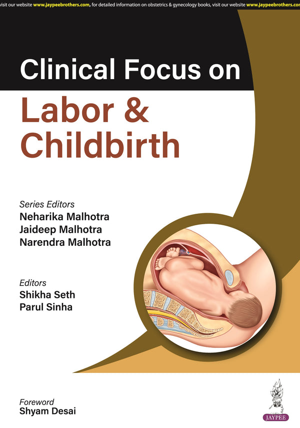 CLINICAL FOCUS ON LABOR & CHILDBIRTH 1/E, 2024, NEHARIKA MALHOTRA