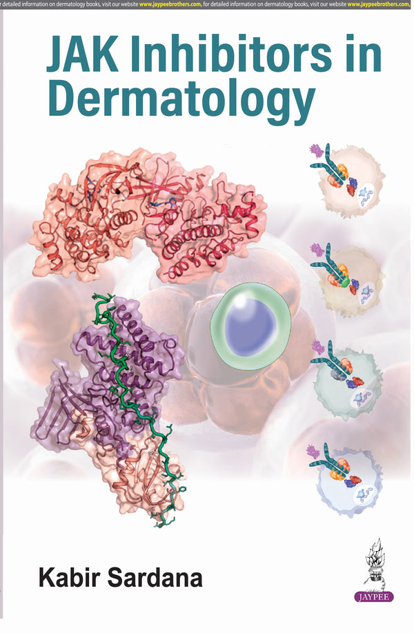 JAK INHIBITORS IN DERMATOLOGY 1/E, 2024, KABIR SARDANA