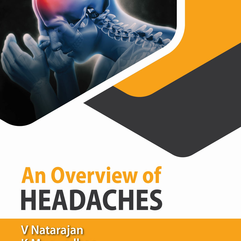 AN OVERVIEW OF HEADACHES 1/E, 2024, V NATARAJAN