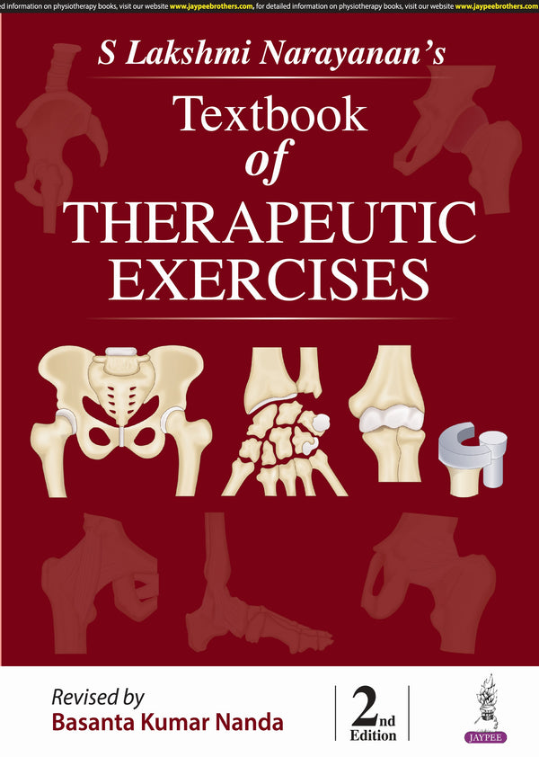 S LAKSHMI NARAYANAN'S TEXTBOOK OF THERAPEUTIC EXERCISES 2/E R.P., 2025, BASANT KUMAR NANDA
