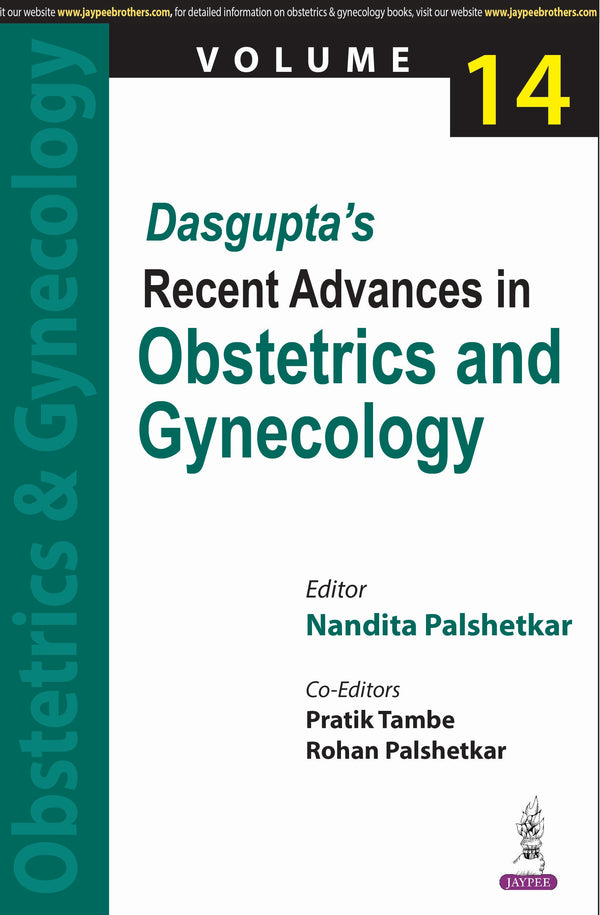 NANDITA PALSHETKAR, DASGUPTA'S RECENT ADVANCES IN OBSTETRICS AND GYNECOLOGY VOLUME 14, 1/E, 9789356967663