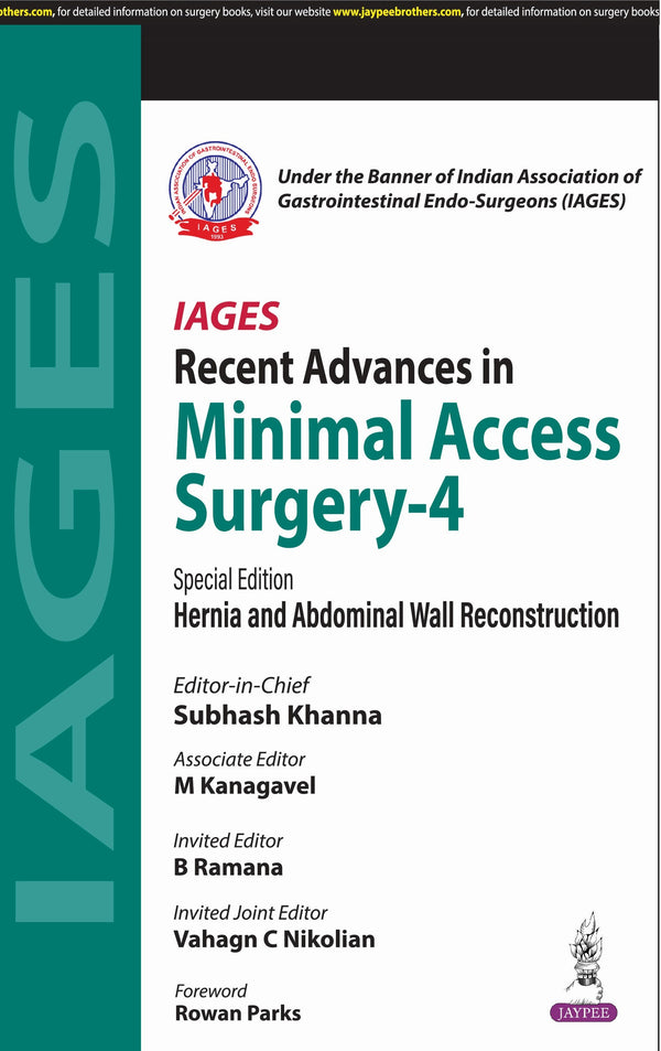 SUBHASH KHANNA, IAGES RECENT ADVANCES IN MINIMAL ACCESS SURGERY- 4, 1/E, 9789356968172