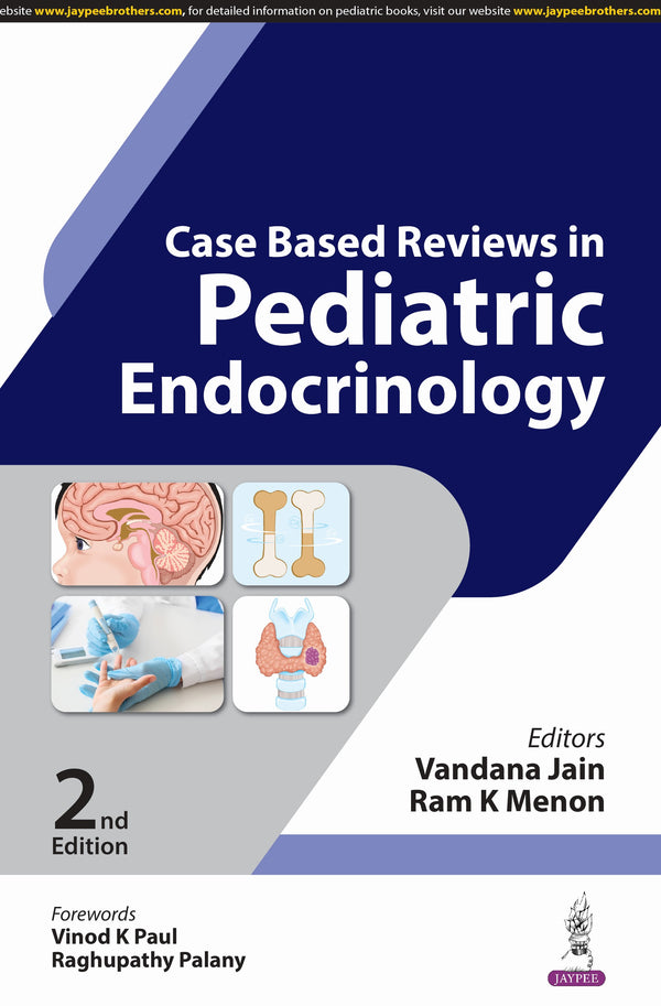 CASE BASED REVIEWS IN PEDIATRIC ENDOCRINOLOGY 2/E, 2024, VANDANA JAIN