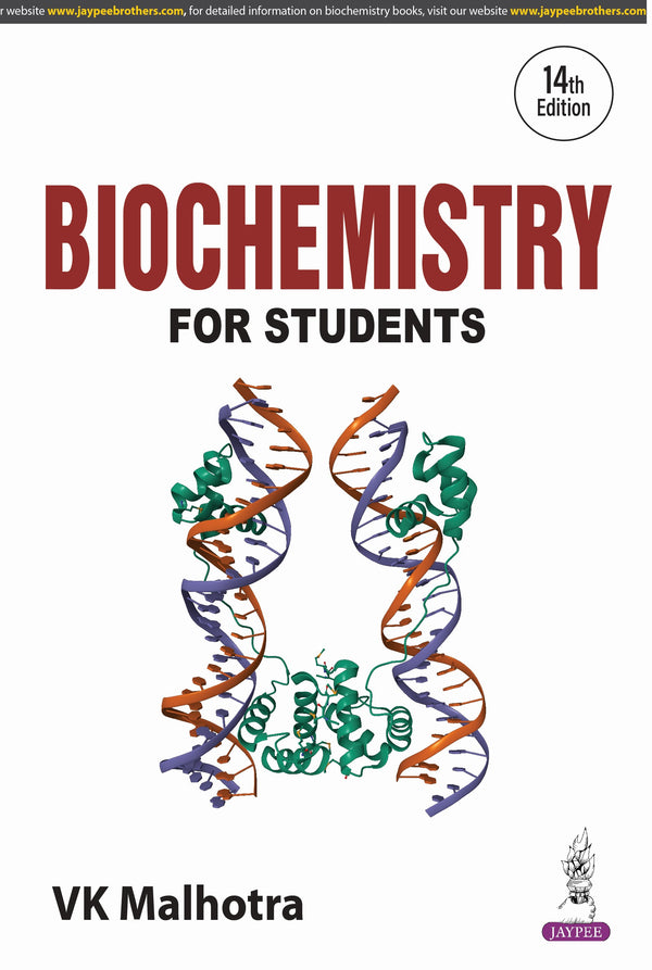 BIOCHEMISTRY FOR STUDENTS 14/E, 2025, VK MALHOTRA