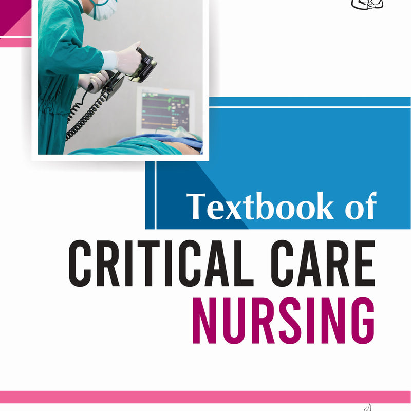 TEXTBOOK OF CRITICAL CARE NURSING 1/E, 2024, SASMITA DAS