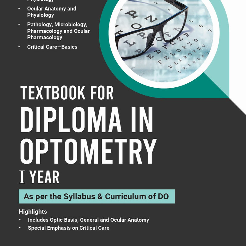 TEXTBOOK FOR DIPLOMA IN OPTOMETRY I YEAR  (AS PER THE SYLLABUS & CURRICULUM OF DO) 1/E R.P., 2025, AJAY KUMAR BHOOTRA
