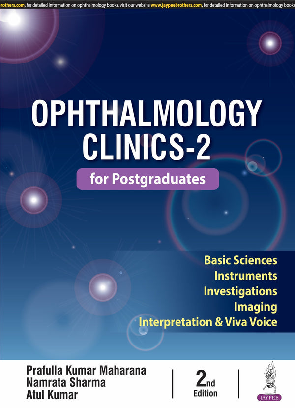 OPHTHALMOLOGY CLINICS-2 FOR POSTGRADUATES 2/E, 2025, PRAFULLA KUMAR MAHARANA