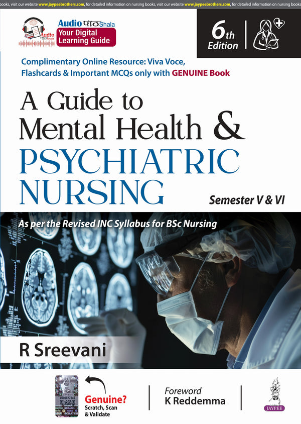 R SREEVANI, A GUIDE TO MENTAL HEALTH & PSYCHIATRIC NURSING SEMESTER V & VI, 6/E, 9789366161686