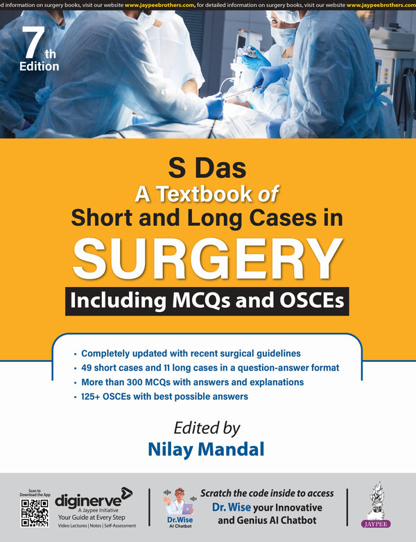 NILAY MANDAL, S DAS A TEXTBOOK OF SHORT AND LONG CASES IN SUGERY INCLUDING MCQS AND OSCES, 7/E, 9789366162201