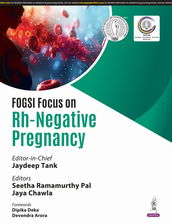 JAYDEEP TANK, FOGSI FOCUS ON RH-NEGATIVE PREGNANCY, 1/E, 9789366163291