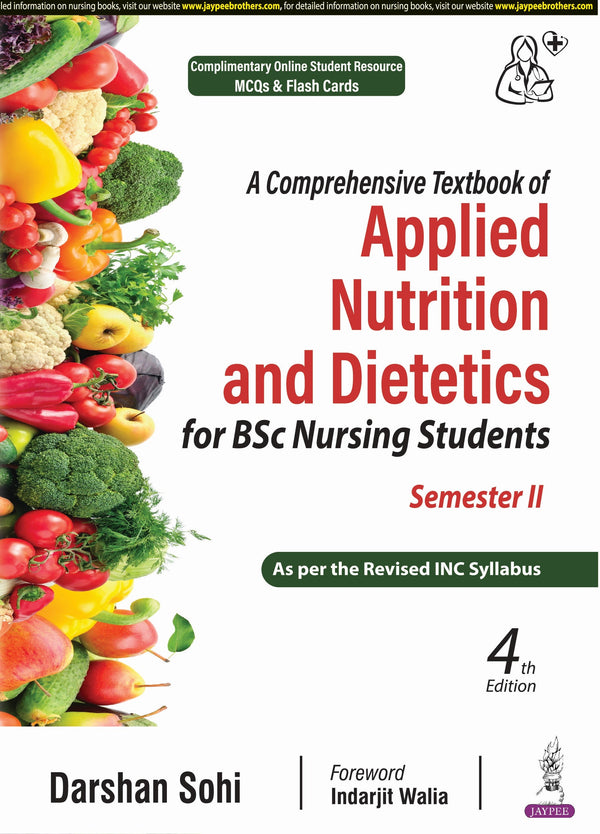DARSHAN SOHI, A COMPREHENSIVE TEXTBOOK OF APPLIED NUTRITION AND DIETETICS FOR BSC NURSING STUDENTS SEMESTER II, 4/E, 9789366163352