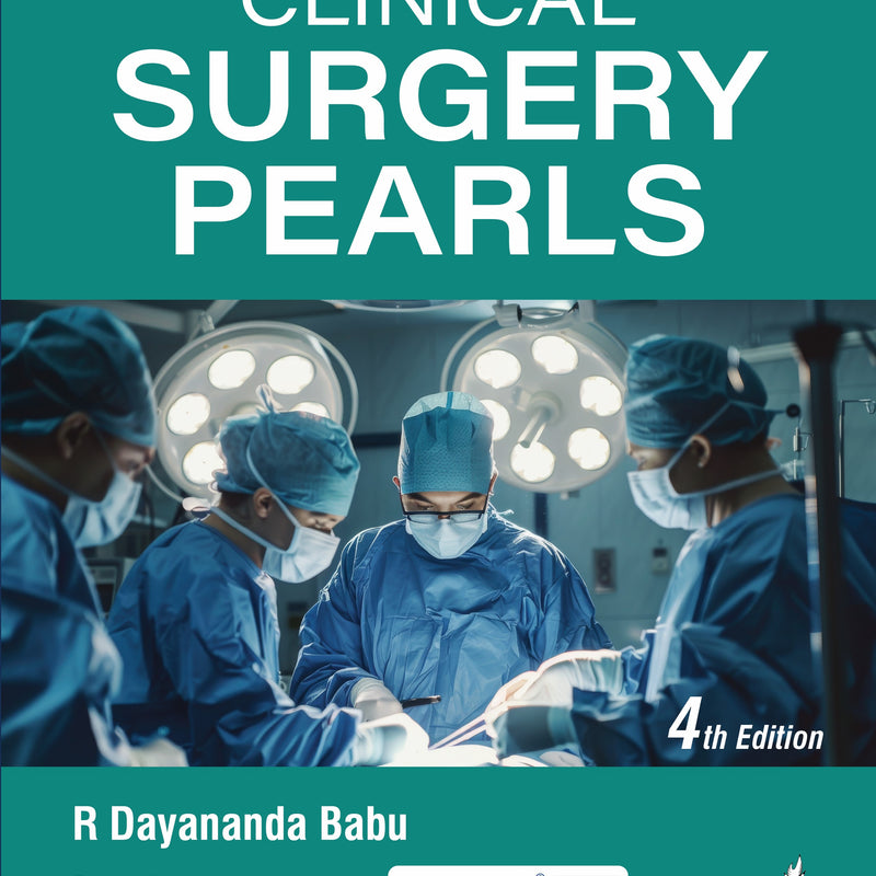 CLINICAL SURGERY PEARLS 4/E, 2025, R DAYANANDA BABU