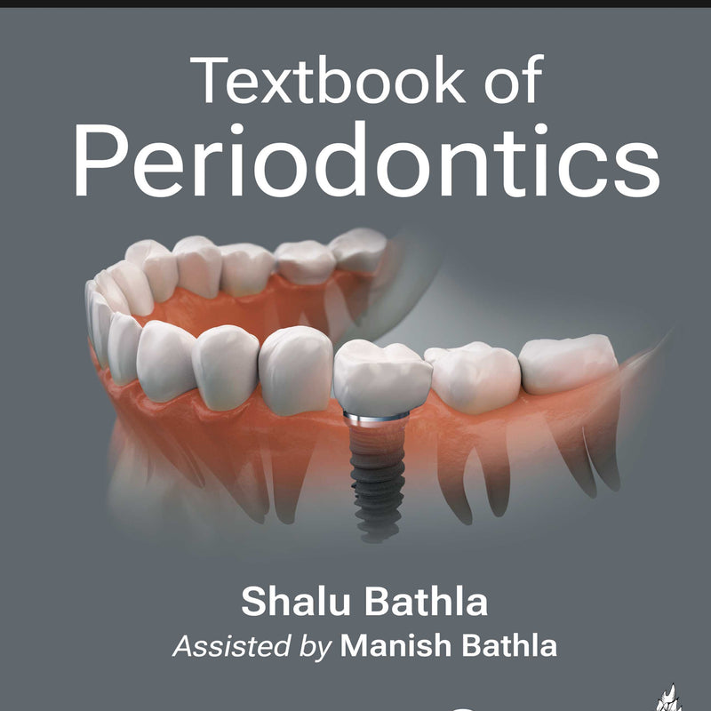 TEXTBOOK OF PERIODONTICS 3/E, 2025, SHALU BATHLA
