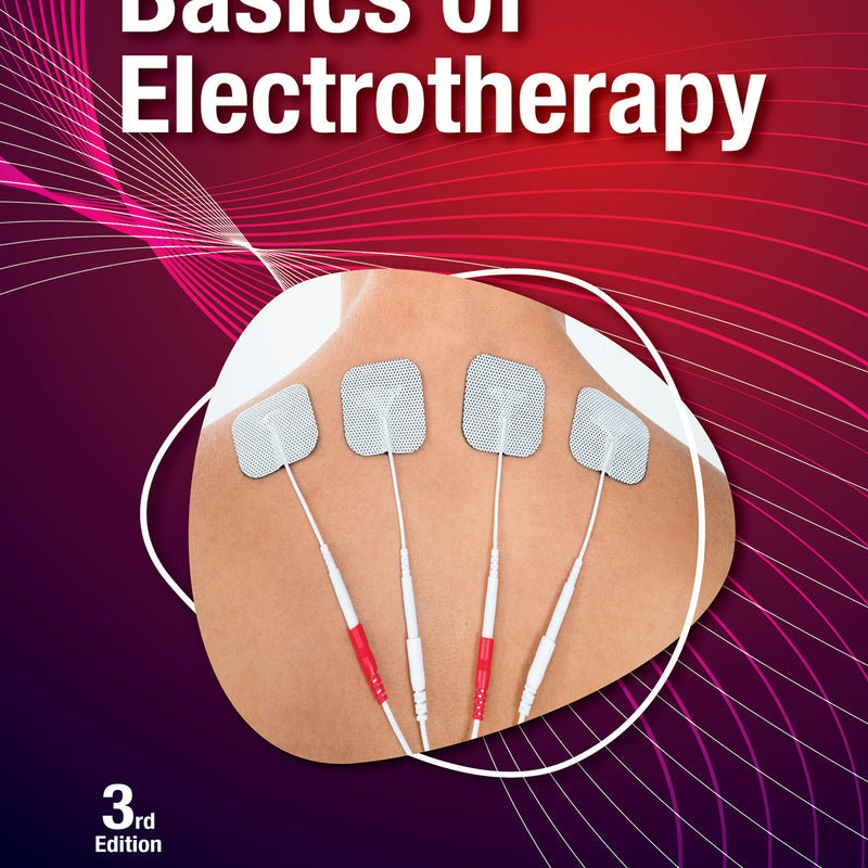BASICS OF ELECTROTHERAPY 3/E, 2025, SUBHASH M KHATRI