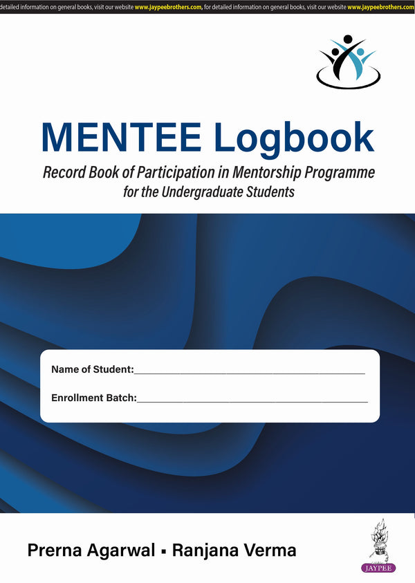 PRERNA AGARWAL, MENTEE LOGBOOK RECORD BOOK OF PARTICIPATION IN MENTORSHIP PROGRAMME FOR THE UNDERGRADUATE STUDENTS, 1/E, 9789366168890