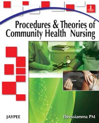 PROCEDURES AND THEORIES OF COMMUNITY HEALTH NURSING 1/E R.P., 2025, THRESSIAMMA