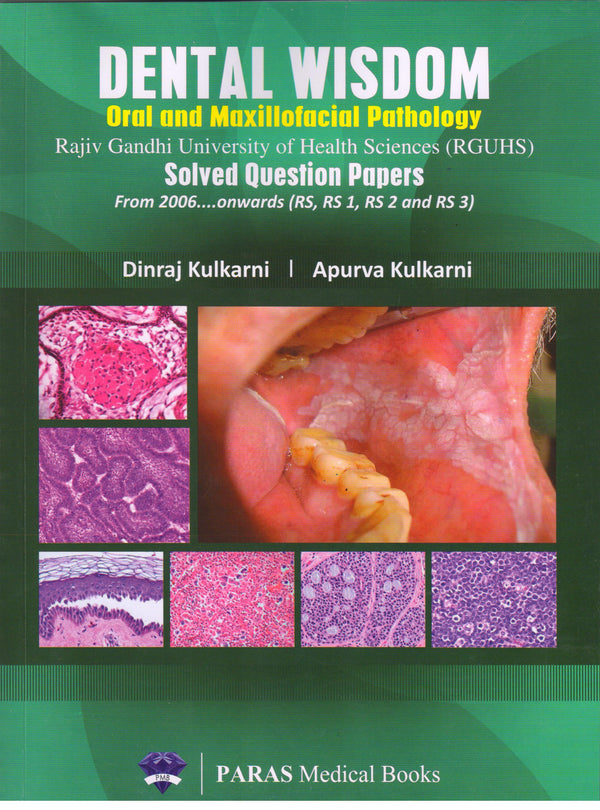 Dental Wisdom Oral and Maxillofacial Pathology 1st/e by Dinraj Kulkarni