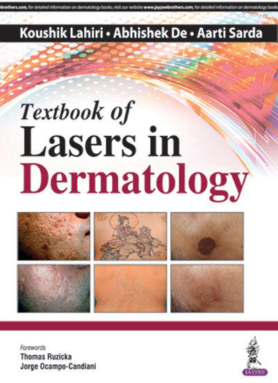 TEXTBOOK OF LASERS IN DERMATOLOGY 1/E, 2016, KOUSHIK LAHIRI
