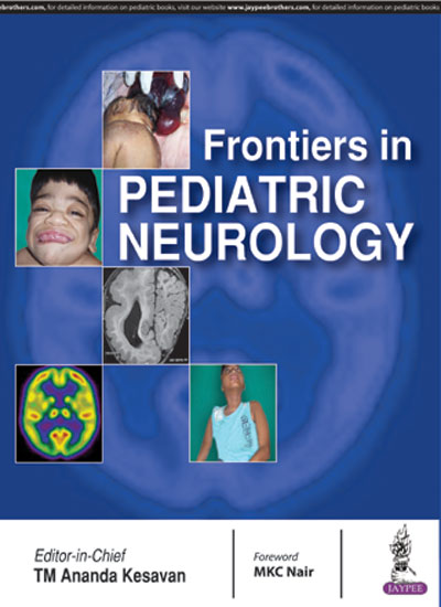 FRONTIERS IN PEDIATRIC NEUROLOGY 1/E, 2017, TM ANANDA KESAVAN