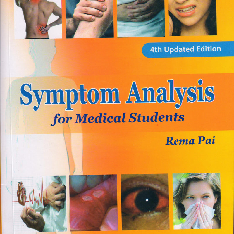 Symptom Analysis for Medical Students (2024 reprint) 4th/e by  Rema Pai