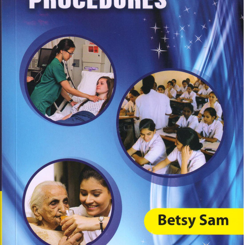 Clinical Nursing Procedures 1st/e by  Betsy Sam