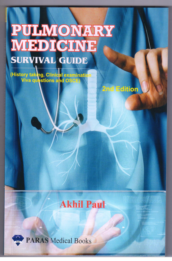 Pulmonary Medicine Survival Guide 2nd/2024 by Akhil Paul