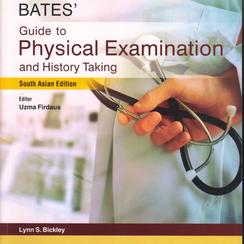 Bates Guide to Physical Examination and History Taking 1st SAE/2019 (OLD) by Lynn S. Bickley