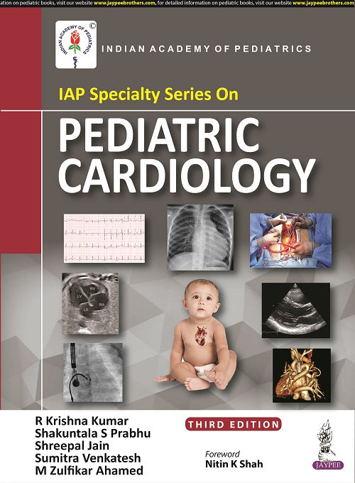 IAP SPECIALTY SERIES ON PEDIATRIC CARDIOLOGY 3/E, 2022, R KRISHNA KUMAR