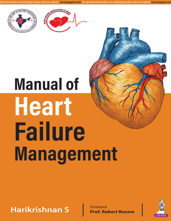MANUAL OF HEART FAILURE MANAGEMENT 1/E,R.P., 2025, HARIKRISHNAN S
